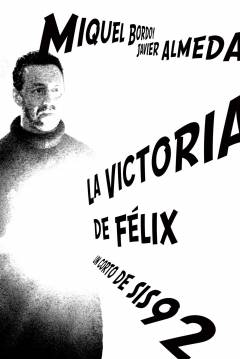 Poster La Victoria de Félix