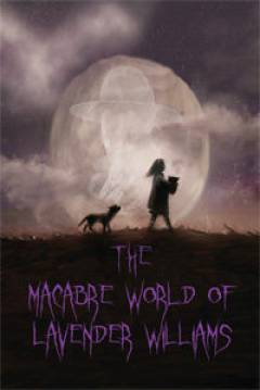 Poster The Macabre World of Lavender Williams