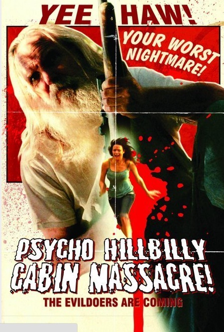 Poster Psycho Hillbilly Cabin Massacre!