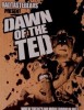 Dawn of the Ted