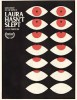 Laura hasn´t slept