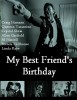 El Cumpleaños de mi Mejor Amigo
