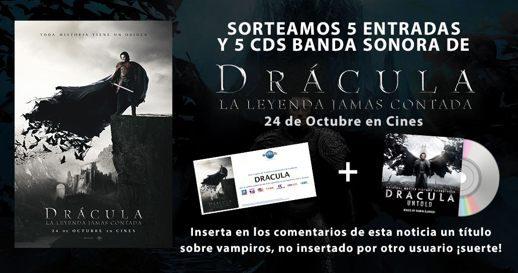 Sorteamos 5 entradas y 5 cds BSO de ‘Drácula: La Leyenda Jamás Contada’