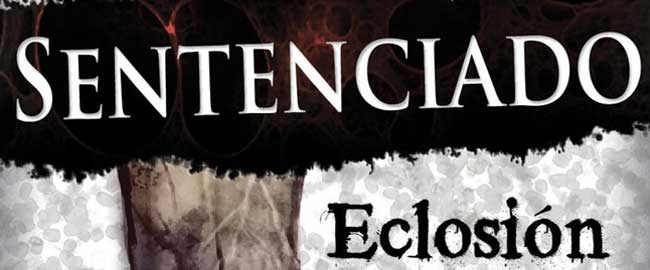 Reseña literaria: ‘Sentenciado (Eclosión)’, de Jesús Gragera