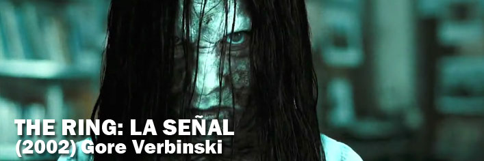 ver ficha THE RING: LA SEÑAL (2002)