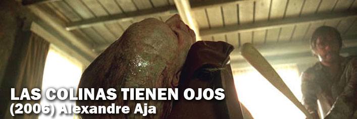 ver ficha LAS COLINAS TIENEN OJOS (2006)