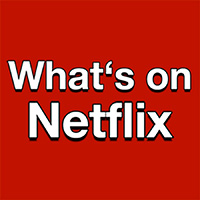 What's on Netflix