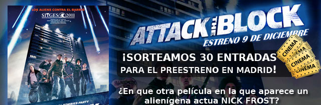 Concurso: Fecha  y lugar del preestreno de Attack the Block