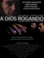Poster A Dios Rogando
