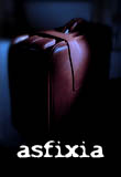Poster Asfixia