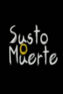 Poster Susto o Muerte