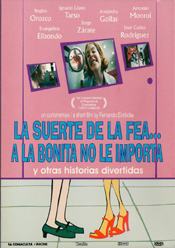 Poster La suerte de la fea a la bonita no le importa