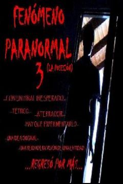 Ficha Fenómeno Paranormal 3: La Posesión