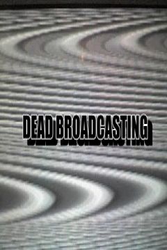 Poster Dead Broadcasting