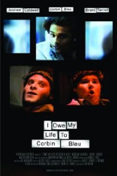 Poster I Owe My Life to Corbin Bleu