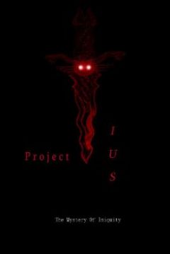 Poster Project Ius: The Mystery of Iniquity