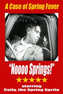Poster A Case of Spring Fever
