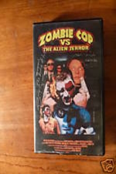 Poster Zombie Cop vs. the Alien Terror