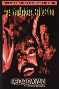 Poster Roadkill: The Last Days of John Martin
