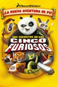 Poster Kung Fu Panda: Los Secretos de los Cinco Furiosos