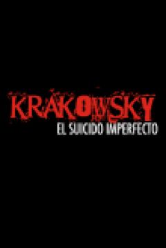 Poster Krakowsky, El Suicidio Imperfecto