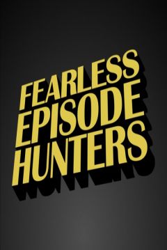 Poster Fearless Episode Hunters