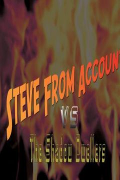 Ficha Steve from Accounting vs. the Shadow Dwellers