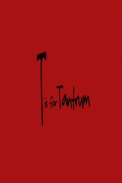 Poster T Is for Tantrum