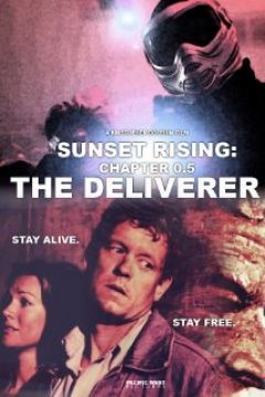 Poster Sunset Rising: Chapter 0.5 - The Deliverer