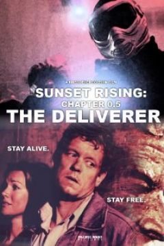 Poster Sunset Rising: Chapter 0.5 - The Deliverer