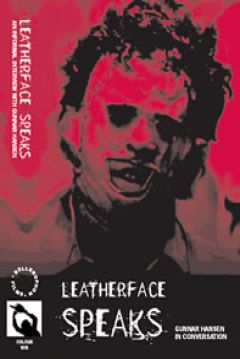 Ficha Leatherface Speaks: An Informal Interview with Gunnar Hansen