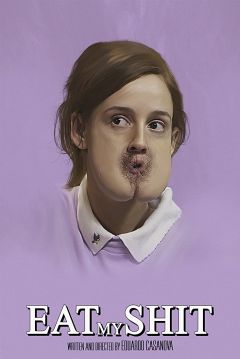Poster Eat My Shit