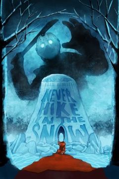 Poster Never Hike in the Snow