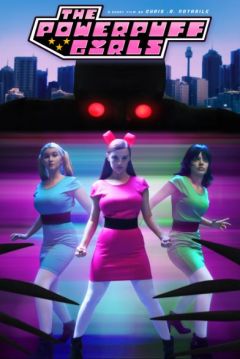 Poster The Powerpuff Girls: A Fan Film