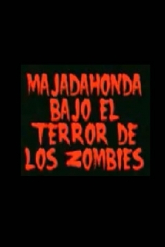 Poster Majadahonda Bajo El Terror De Los Zombies