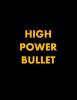 High Power Bullet