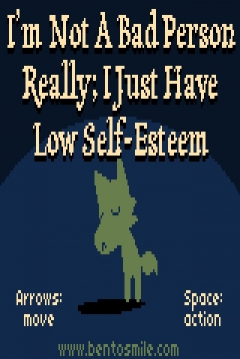 Poster I'm Not a Bad Person Really; I Just Have Low Self-Esteem