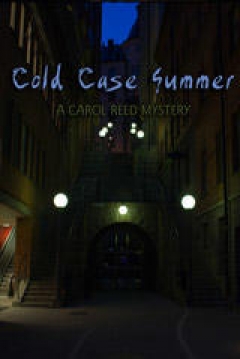 Poster Cold Case Summer: A Carol Reed Mystery