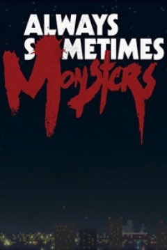 Poster Always Sometimes Monsters