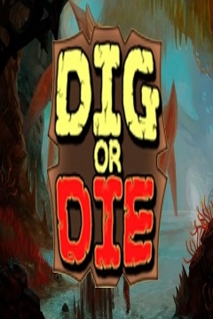 Poster Dig or Die
