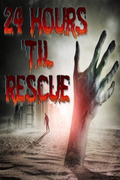 Poster 24 Hours 'til Rescue
