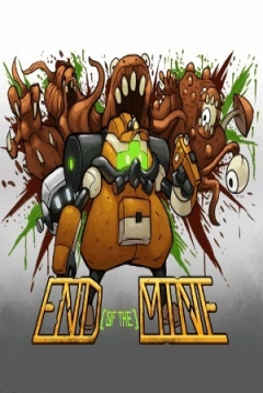 Poster End Of The Mine