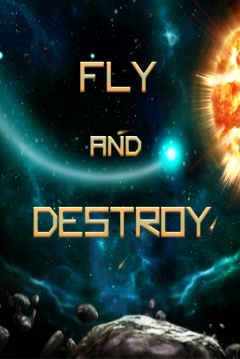 Poster Fly and Destroy