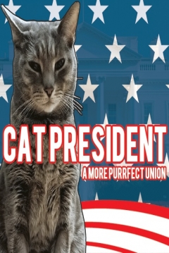Poster Cat President ~A More Purrfect Union~