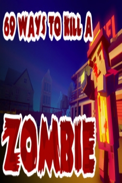Poster 69 Ways to Kill a Zombie