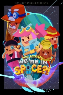 Poster Holy Potatoes! We’re in Space?!