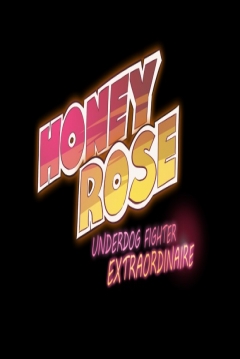Poster Honey Rose: Underdog Fighter Extraordinaire