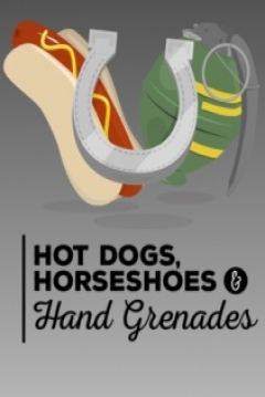 Poster Hot Dogs, Horseshoes & Hand Grenades