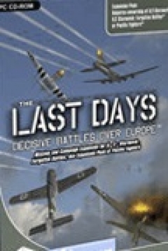 Poster IL-2 Sturmovik: Forgotten Battles - The Last Days: Decisive Battles over Europe
