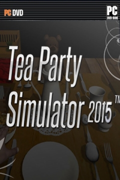 Poster Tea Party Simulator 2015